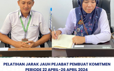 Pelatihan Jarak Jauh Pejabat Pembuat Komitmen Periode 22 April-26 April 2024.
