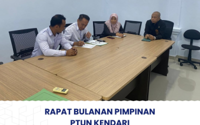 Rapat Bulanan Pimpinan PTUN Kendari