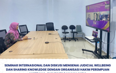 Seminar Internasional Dan Diskusi Mengenai Judicial Wellbeing Dan Sharing Knowledge Dengan Organisasi Hakim Perempuan Australia-Philipines Dan Malaysia