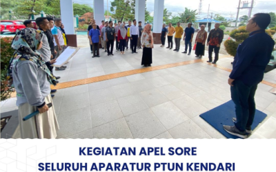 Kegiatan Apel Sore Seluruh Aparatur PTUN Kendari