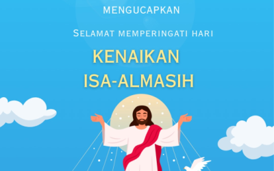 Keluarga Besar PTUN Kendari Mengucapkan: Selamat Memperingati Hari Kenaikan Yesus Kristus 9 Mei 2024