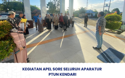 Kegiatan Apel Sore Seluruh Aparatur PTUN Kendari