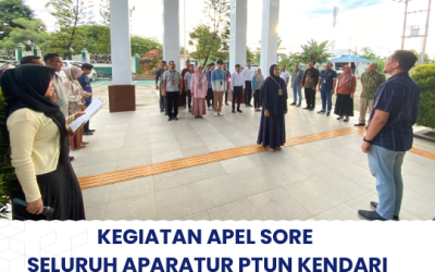 Kegiatan Apel Sore Seluruh Aparatur PTUN Kendari