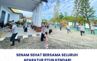 SENAM SEHAT BERSAMA SELURUH APARATUR PTUN KENDARI