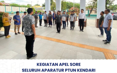 KEGIATAN APEL SORE SELURUH APARATUR PTUN KENDARI