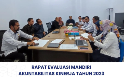 Rapat Evaluasi Mandiri Akuntabilitas Kinerja Tahun 2023