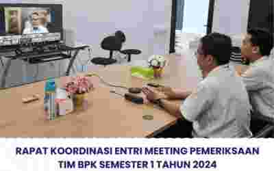 Rapat Koordinasi Entry Meeting Pemeriksaan Tim BPK Semester I Tahun 2024