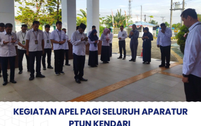 Kegiatan Apel Pagi Seluruh Aparatur PTUN Kendari