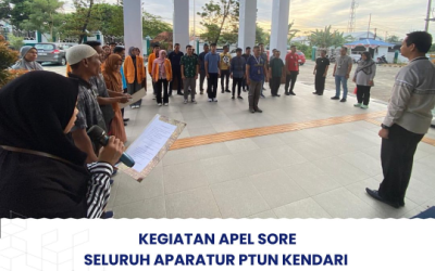 Kegiatan Apel Sore Seluruh Aparatur PTUN Kendari