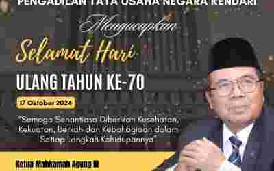 Selamat Hari Ulang Tahun Ke-70 17 Oktober 2024 Ketua Mahkamah Agung RI Yang Mulia Prof.Dr.H.M. Syarifuddin, S.H.,M.H.
