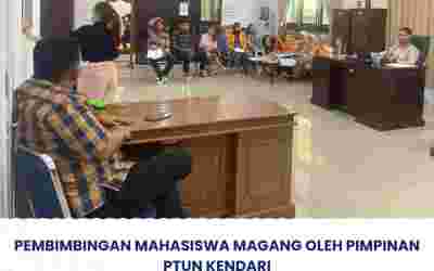 Pembimbingan Mahasiswa Magang Oleh Pemimpin PTUN KENDARI