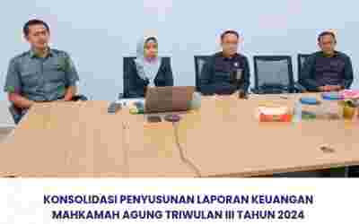Konsolidasi Penyusunan Laporan Keuangan Mahkamah Agung Triwulan III Tahun 2024 dan Pelaksanaan PIPK 2024