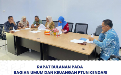 Rapat Bulanan Bagian Umum dan Keuangan PTUN Kendari