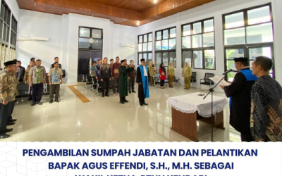 Pengambilan Sumpah Jabatan dan Pelantikan Bapak Agus Effendi, S.H., M.H. Sebagai Wakil Ketua PTUN Kendari oleh Ketua PTUN Kendari