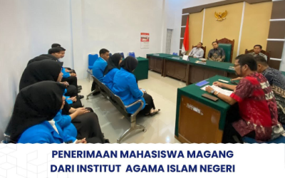 Penerimaan Mahasiswa/iMagang dari Institut Agama Islam Negeri Kendari Fakultas Syariah di PTUN Kendari