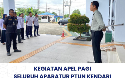 Kegiatan Apel Pagi Seluruh Aparatur PTUN Kendari