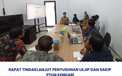 Rapat Tindak Lanjut Penyusunan LKJIP dan SAKIP PTUN Kendari
