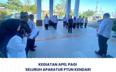 Kegiatan Apel Pagi Seluruh Aparatur PTUN Kendari