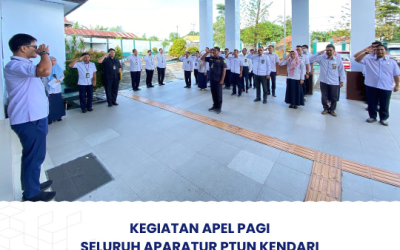 Kegiatan Apel Pagi Seluruh Aparatur PTUN Kendari