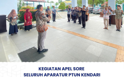 Kegiatan Apel Sore Seluruh Aparatur PTUN Kendari