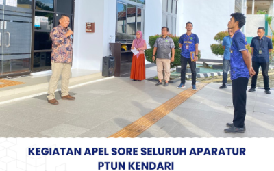 Kegiatan Apel Sore Seluruh Aparatur PTUN Kendari