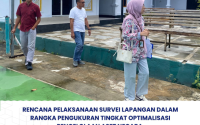 Pelaksanaan pengukuran tingkat optimalisasi pengelolaan aset negara yang dilaksanakan pada satuan kerja PTUN Kendari