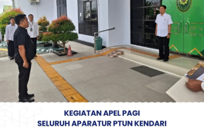 Kegiatan Apel Pagi Seluruh Aparatur PTUN Kendari