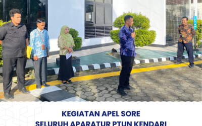 Kegiatan Apel Sore Seluruh Aparatur PTUN Kendari