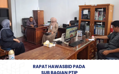 Rapat Hawasbid Pada Sub Bagian PTIP