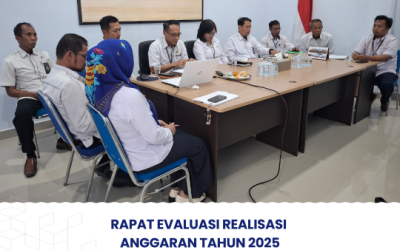 Rapat Laporan Evaluasi Realisasi Anggaran Tahun 2025