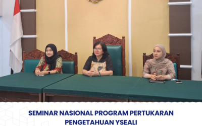 Seminar Nasional Program Pertukaran Pengetahuan Young Southeast Asian Leaders Initiative (YSEALI)