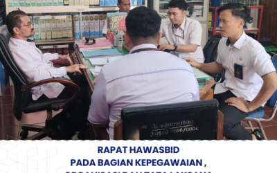 Rapat Hawasbid Pada Bagian Kepegawaian, Organisasi & Tata Laksana
