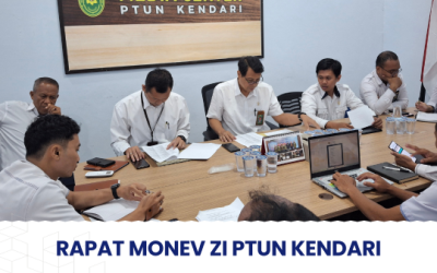Rapat MONEV Zona Integritas (ZI) PTUN Kendari