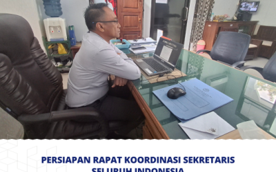 Persiapan Rapat Koordinasi Sekretaris Seluruh Indonesia