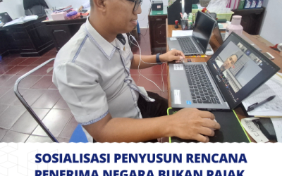 Sosialisasi Penyusun Rencana Penerima Negara Bukan Pajak