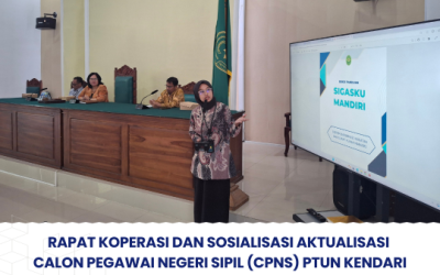 Rapat Koperasi dan Sosialisasi Aktualisasi Calon Pegawai Negeri Sipil (CPNS) PTUN Kendari