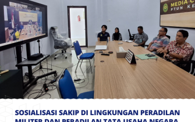 Sosialisasi SAKIP di Lingkungan Peradilan Militer dan Peradilan Tata Usaha Negara