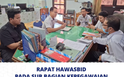 Rapat Hawasbid Pada Sub Bagian Kepegawaian