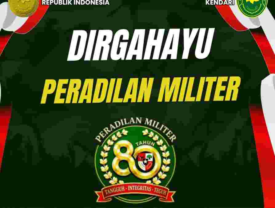 Keluarga Besar Pengadilan Tata Usaha Negara Kendari mengucapkan:Selamat Hari Ulang Tahun ke-80 Peradilan Militer”Peradilan Militer Tangguh, Integritas Teguh”