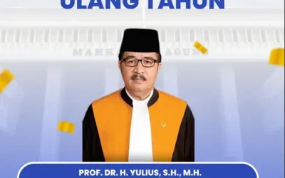 Selamat Ulang Tahun PROF. DR. H. YULIUS, S.H., M.H. (YM KETUA MUDA TATA USAHA NEGARA MAHKAMAH AGUNG REPUBLIK INDONESIA)
