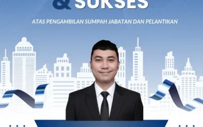 Selamat dan Sukses Atas Pengambilan Sumpah Jabatan dan Pelantikan Bapak Andhi Triantoro, S.E