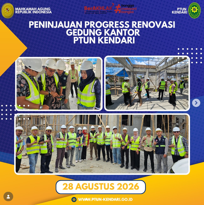 Peninjauan Progress Renovasi Gedung Kantor PTUN Kendari.