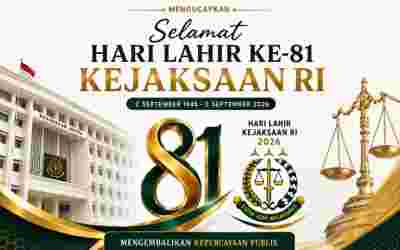 Selamat Hari Lahir Ke-81 Kejaksaan RI 2 September 1945- 2 September 2026