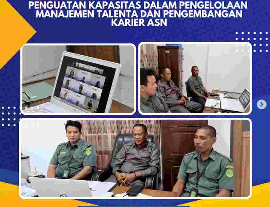 Penguatan Kapasitas Dalam Pengelolaan Manajemen Talenta dan Pengembangan Karier ASN yang diadakan oleh BKN