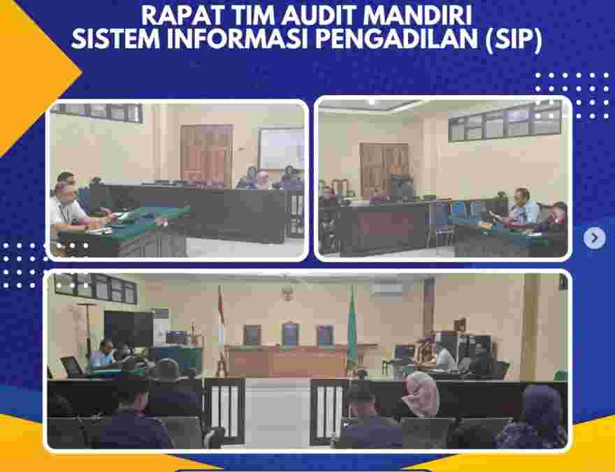 Rapat Tim Audit Mandiri Sistem Informasi Pengadilan (SIP)